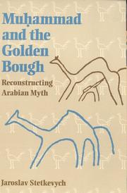Muḥammad and the golden bough : reconstructing Arabian myth /