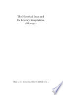 The Historical Jesus and the Literary Imagination 1860ђ́أ1920