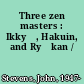 Three zen masters : Ikkyū, Hakuin, and Ryōkan /