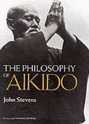 The philosophy of Aikido /