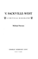 V. Sackville-West : a critical biography /