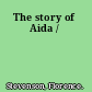 The story of Aida /