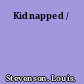 Kidnapped /