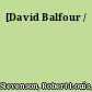 [David Balfour /