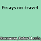 Essays on travel