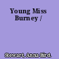 Young Miss Burney /