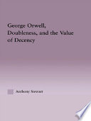 George Orwell, doubleness, and the value of decency