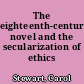 The eighteenth-century novel and the secularization of ethics