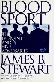 Blood sport : the president and his adversaries /