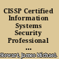 CISSP Certified Information Systems Security Professional study guide, fourth edition /