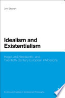 Idealism and existentialism Hegel and nineteenth- and twentieth-century philosophy /