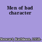 Men of bad character