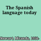 The Spanish language today