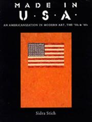 Made in U.S.A. : an Americanization in modern art, the '50s & '60s /