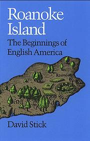 Roanoke Island : the beginnings of English America /
