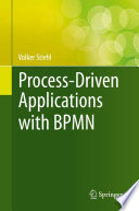 Process-driven applications with BPMN /