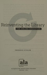 Reinventing the library for online education /