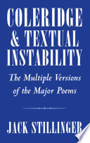 Coleridge and textual instability the multiple versions of the major poems /