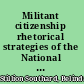 Militant citizenship rhetorical strategies of the National Woman's Party, 1913-1920 /