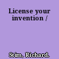 License your invention /