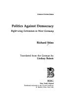 Politics against democracy : right-wing extremism in West Germany /