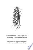 Rousseau on language and writing : two perspectives /