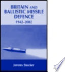 Britain and ballistic missile defence, 1942-2002