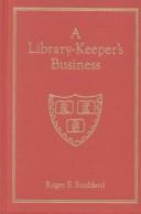A library-keeper's business : essays /