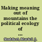 Making meaning out of mountains the political ecology of skiing /