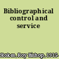 Bibliographical control and service