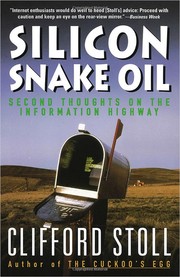 Silicon snake oil : second thoughts on the information highway /