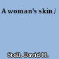 A woman's skin /