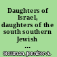 Daughters of Israel, daughters of the south southern Jewish women and identity in the antebellum and Civil War South /