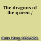 The dragons of the queen /