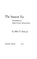 The innocent eye ; childhood in Mark Twain's imagination /