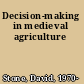 Decision-making in medieval agriculture