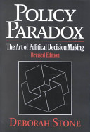 Policy paradox : the art of political decision making /