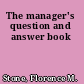 The manager's question and answer book