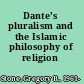 Dante's pluralism and the Islamic philosophy of religion