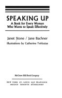 Speaking up : a book for every woman who wants to speak effectively /