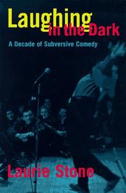 Laughing in the dark : a decade of subversive comedy /