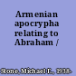 Armenian apocrypha relating to Abraham /