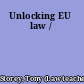 Unlocking EU law /