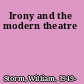 Irony and the modern theatre