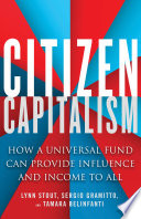 Citizen capitalism : how a universal fund can provide influence and income to all /