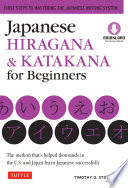 Japanese hiragana & katakana for beginners : the method that's helped thousands in the U.S. and Japan learn Japanese successfully /