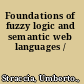 Foundations of fuzzy logic and semantic web languages /