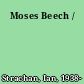 Moses Beech /