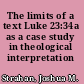 The limits of a text Luke 23:34a as a case study in theological interpretation /