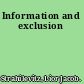 Information and exclusion